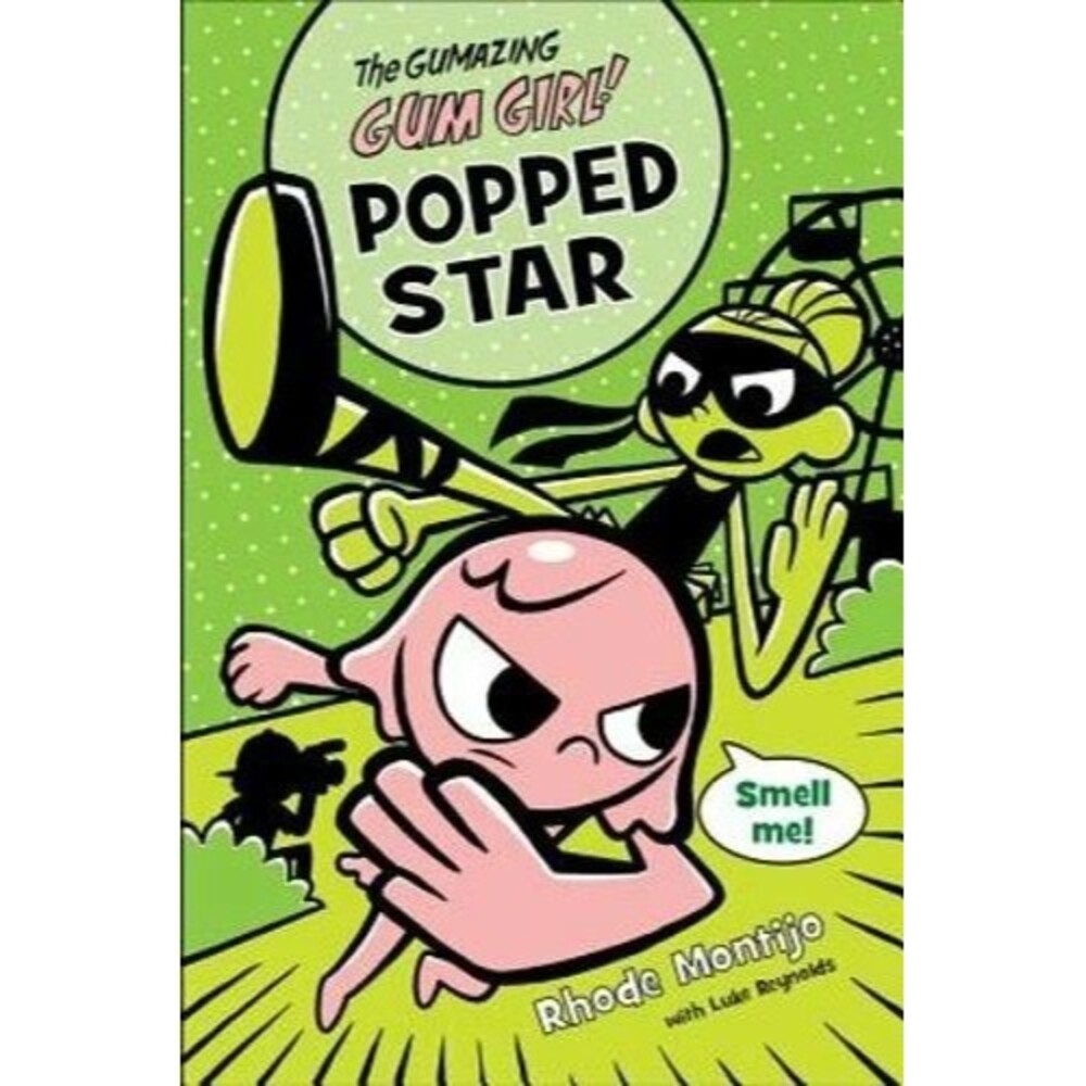 T13 The Gumazing Gum Girl!, Book 3 Popped Star (A Gum Girl Novel) Hardcover New